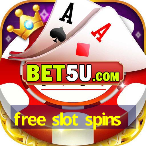 free slot spins